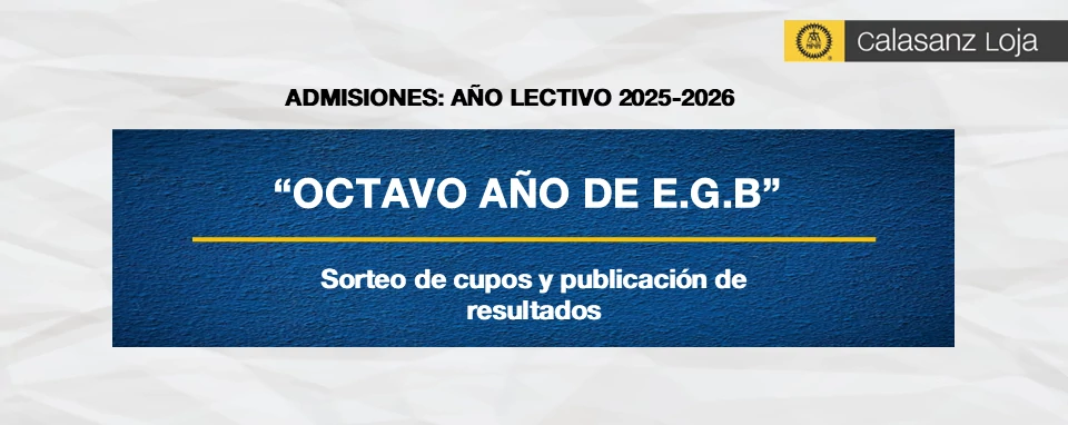 ADMISIONES 2025-2026: Resultado de Sorteo para 8vo E.G.B