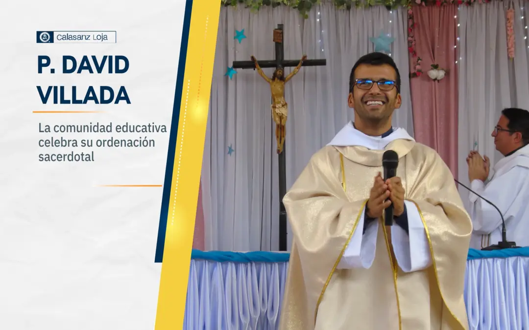 Padre David ofició su Primera Eucaristía en el Calasanz
